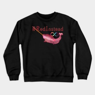 Red Instead Narwhal Crewneck Sweatshirt